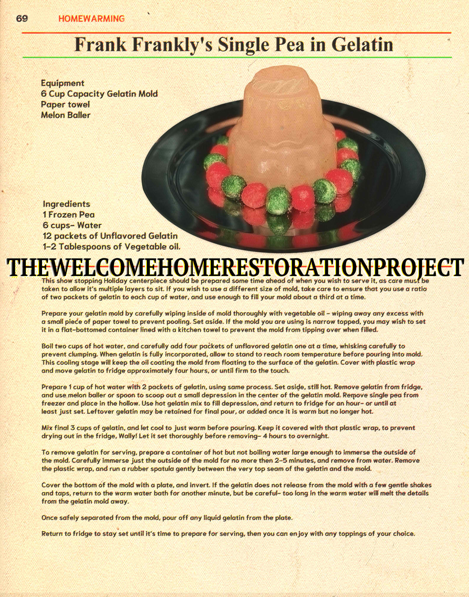 A homewarming spread of 'Frank Frankly's single pea in gelatin'