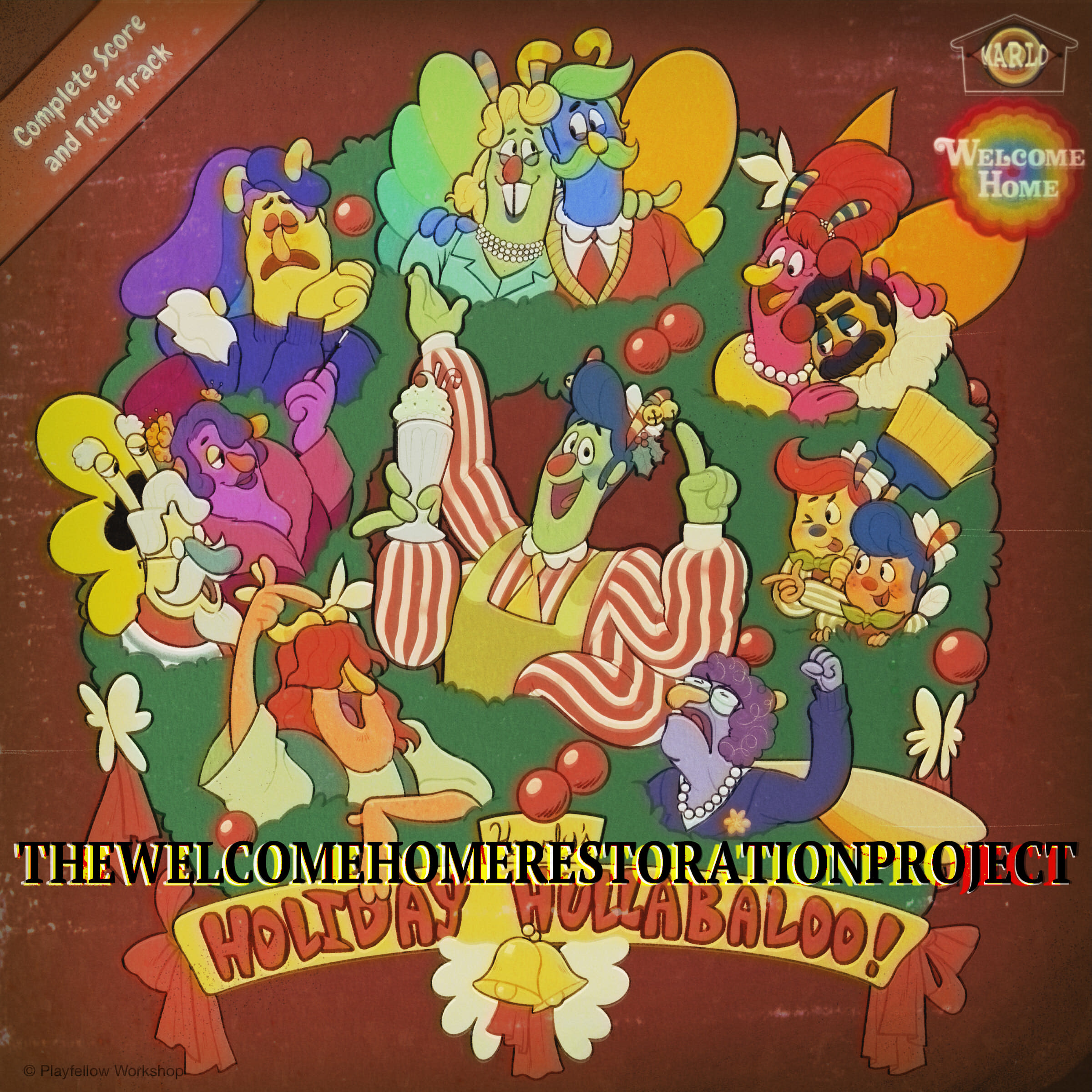 A scan of the vinyl record cover titled 'Howdy's Holiday Hullabaloo!' It has an illustration of Howdy in the middle of a wreath, with his many family members popping out of the wreath's leaves. The top left boasts that it's the 'Complete Score and Title Track', and the top right boasts the Marlo and Welcome Home logos.