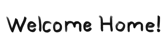 Welcome Home!