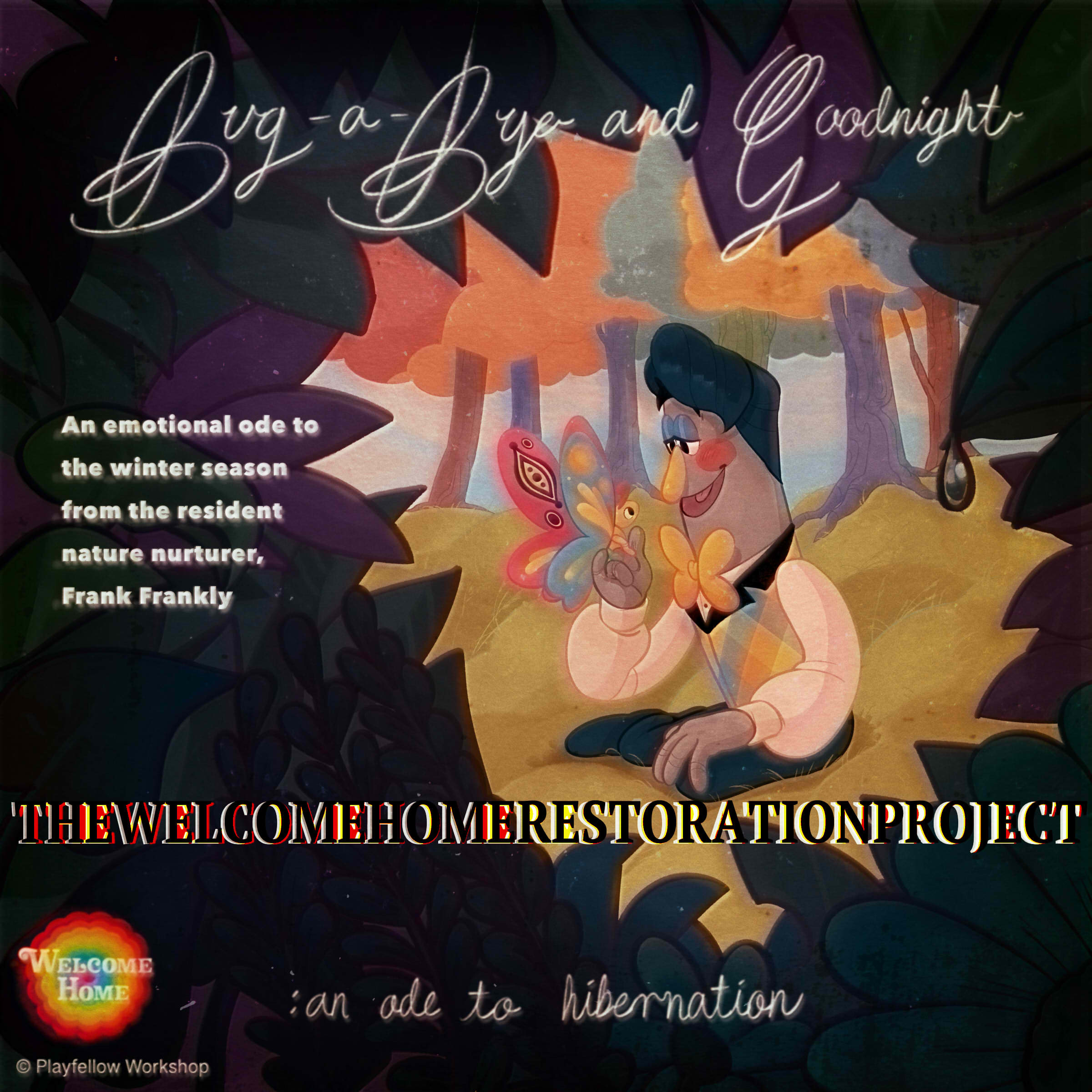 A scan of the vinyl record cover titled 'Bug a Bye and Goodnight: an ode to hibernation' and has the caption 'An emotional ode to the winter season from the resident nature nurturer, Frank Frankly' along with an illustration of Frank smiling at a butterfly that sits on his hand.